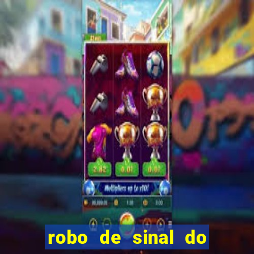 robo de sinal do fortune tiger