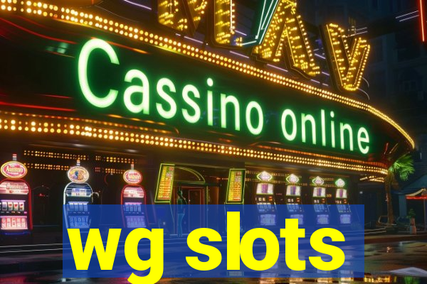 wg slots