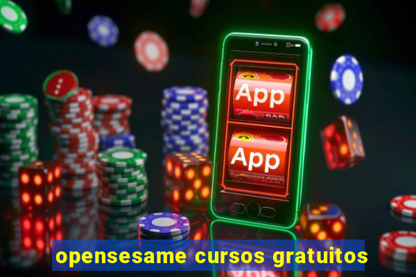 opensesame cursos gratuitos