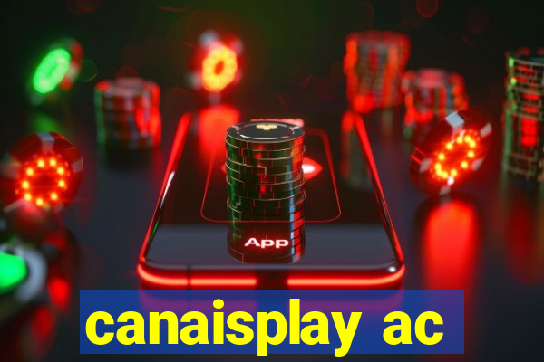 canaisplay ac