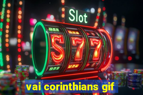 vai corinthians gif