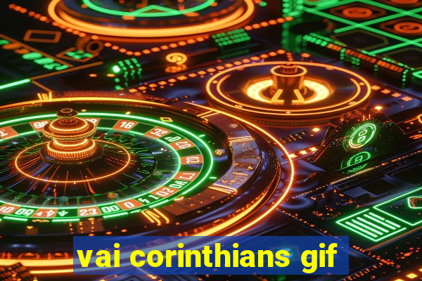 vai corinthians gif