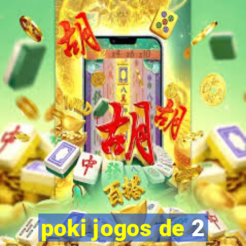 poki jogos de 2