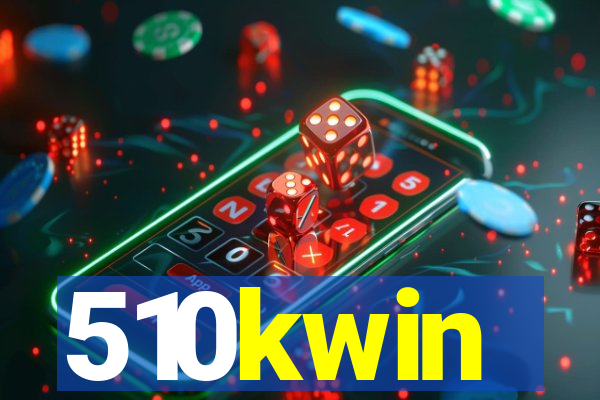 510kwin