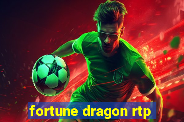 fortune dragon rtp