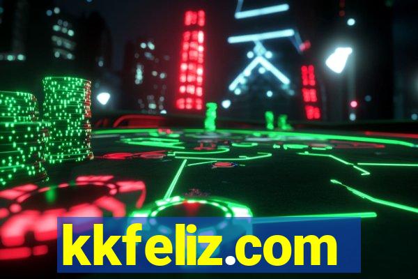 kkfeliz.com