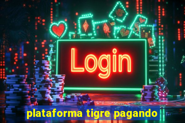 plataforma tigre pagando