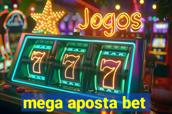 mega aposta bet