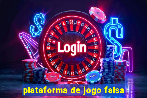 plataforma de jogo falsa