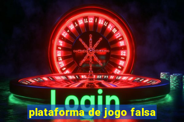 plataforma de jogo falsa