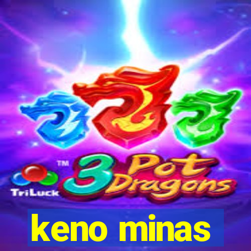 keno minas