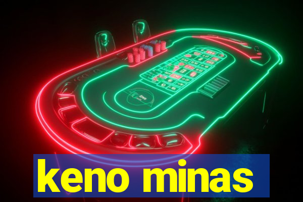 keno minas