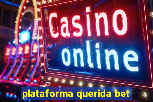 plataforma querida bet