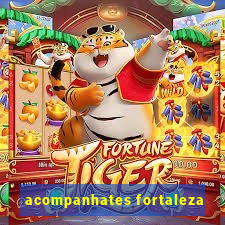 acompanhates fortaleza