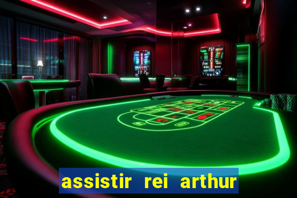 assistir rei arthur 2004 dublado