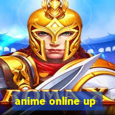 anime online up