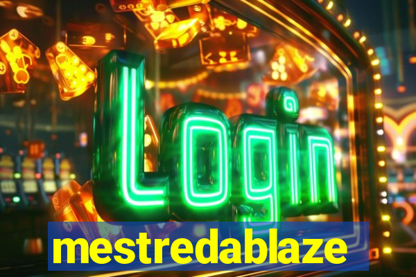 mestredablaze