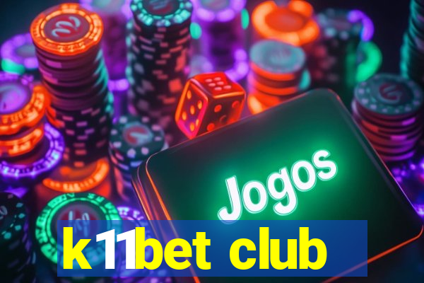 k11bet club