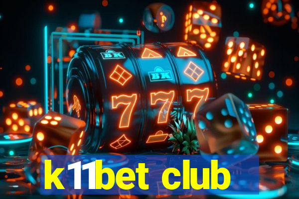 k11bet club