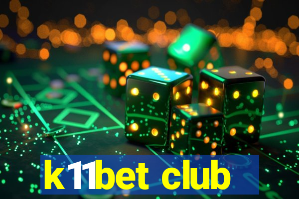 k11bet club