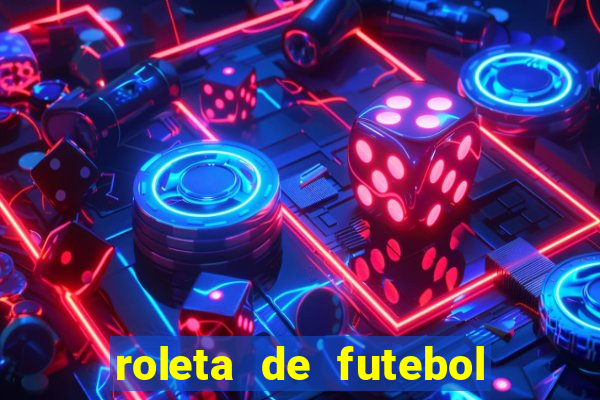 roleta de futebol roleta jogadores de futebol para