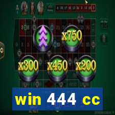 win 444 cc