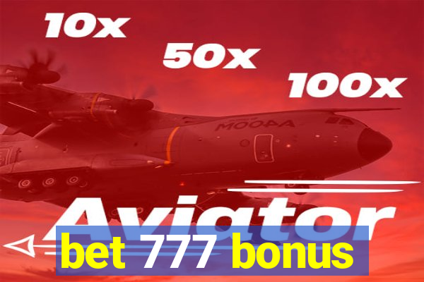 bet 777 bonus