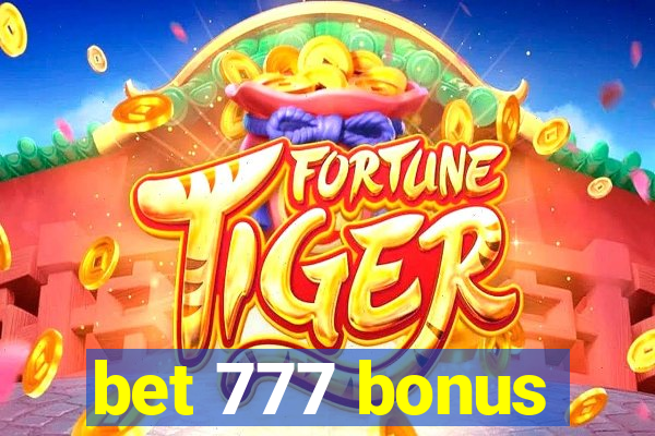 bet 777 bonus