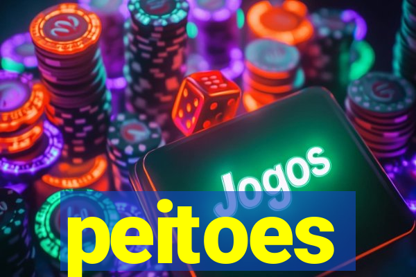 peitoes