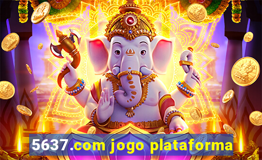 5637.com jogo plataforma