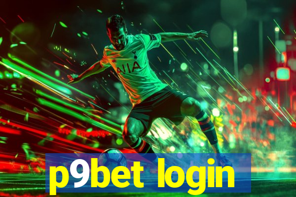 p9bet login