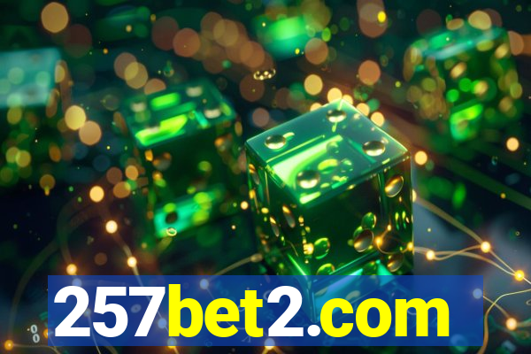 257bet2.com