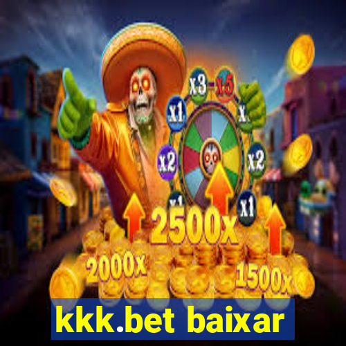 kkk.bet baixar