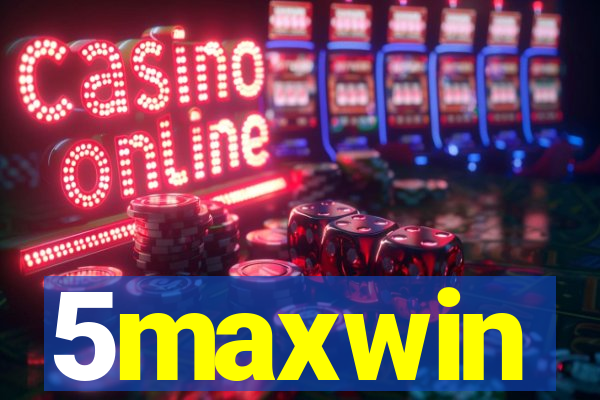 5maxwin