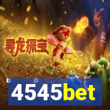 4545bet