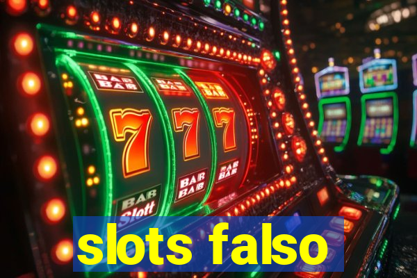 slots falso