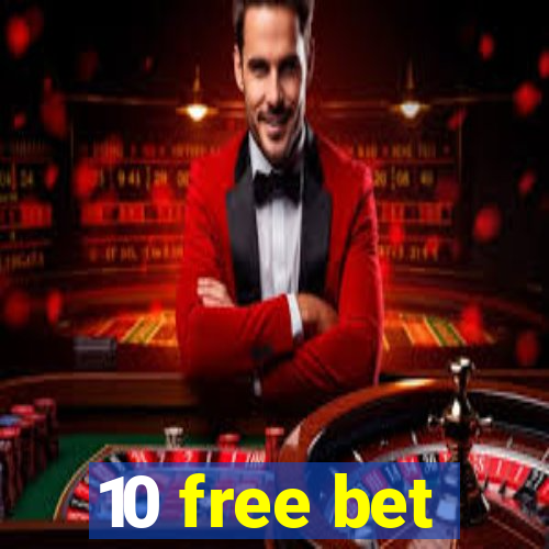 10 free bet