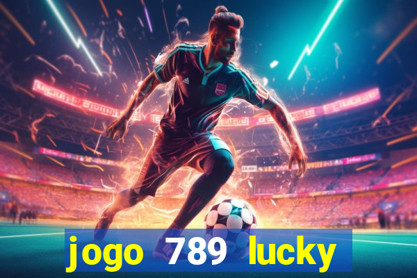 jogo 789 lucky paga mesmo