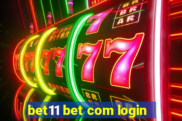 bet11 bet com login