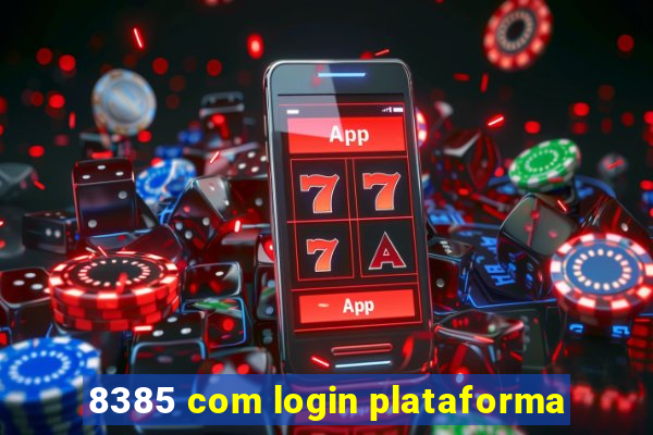 8385 com login plataforma