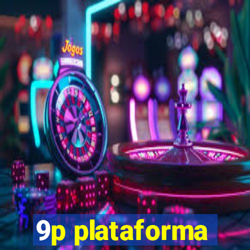 9p plataforma