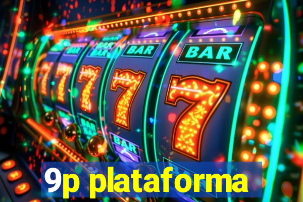 9p plataforma