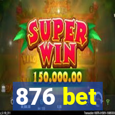 876 bet