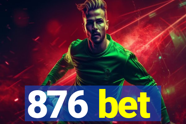 876 bet