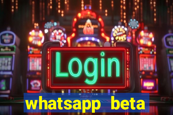 whatsapp beta 3.3.10 2024