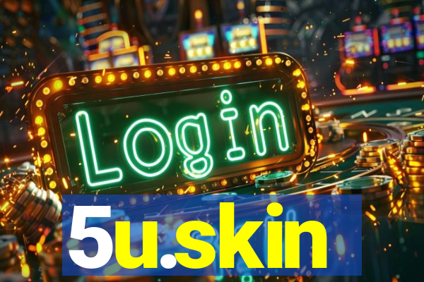 5u.skin