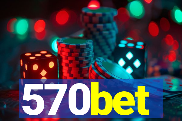 570bet