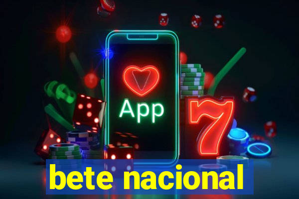 bete nacional