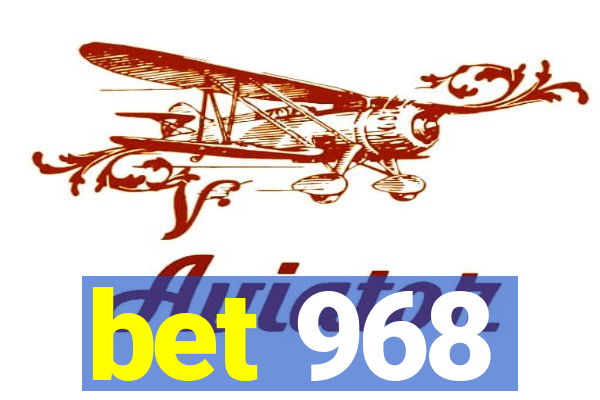 bet 968