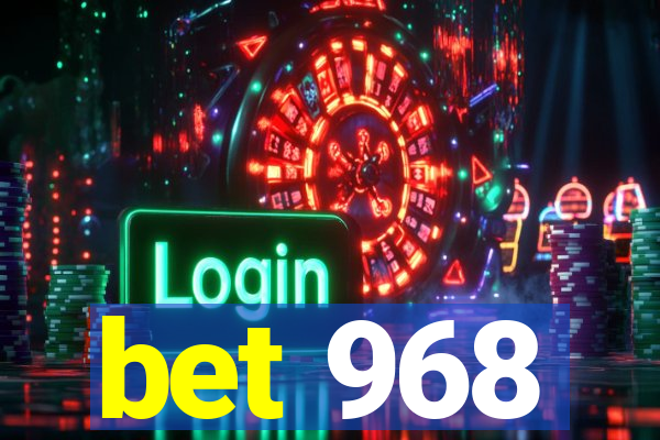 bet 968